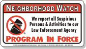 Neighborhood Watch Program in Force Sign