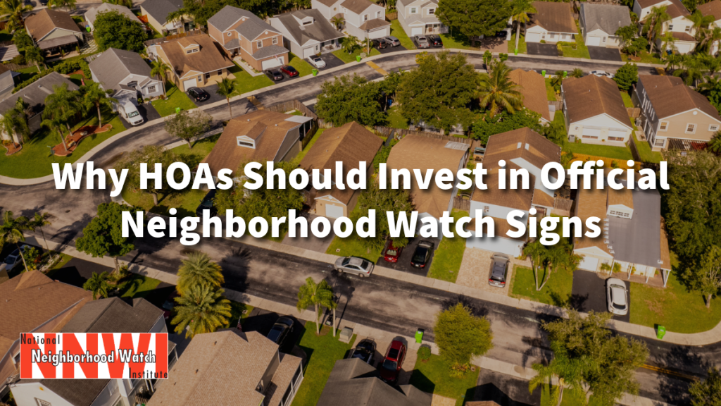 Overhead photo of a neighborhood, white text title Why HOAs Should Invest in Official Neighborhood Watch Signs
